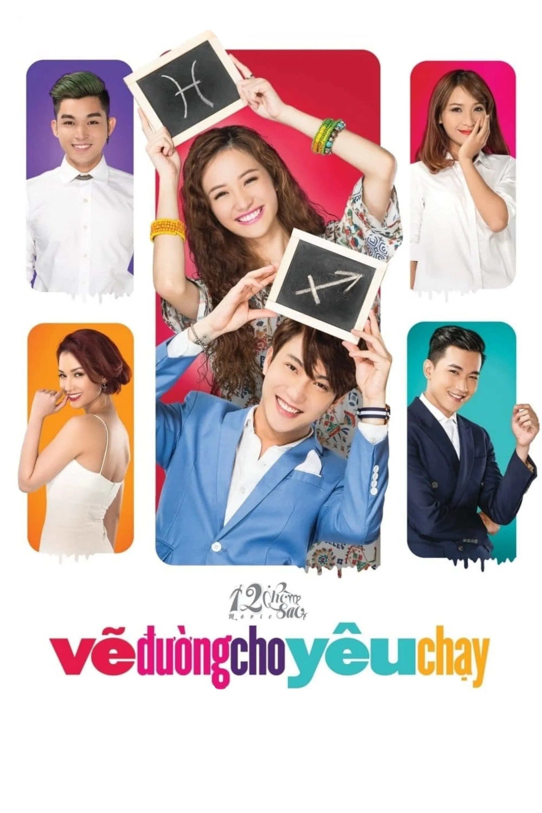 Poster chính thức của phim Phim Hài, Phim Tình Cảm "12 Chòm Sao: Vẽ Đường Cho Yêu Chạy" (Zodiac 12: Five Steps of Love - 2015), với sự tham gia của diễn viên B Trần và Jun Vũ.