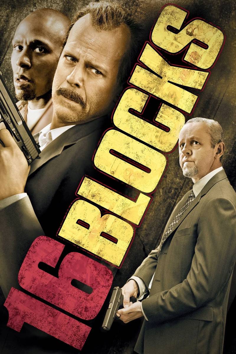 Poster chính thức của phim Phim Hành Động, Phim Phiêu Lưu "16 Ngã Rẽ" (16 Blocks - 2006), với sự tham gia của diễn viên Bruce Willis và Yasiin Bey.