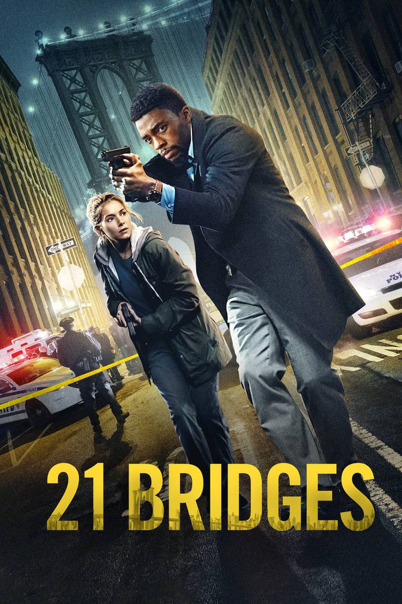 Poster chính thức của phim Phim Hình Sự, Phim Hành Động "21 Cây Cầu" (21 Bridges - 2019), với sự tham gia của diễn viên Chadwick Boseman và Sienna Miller.