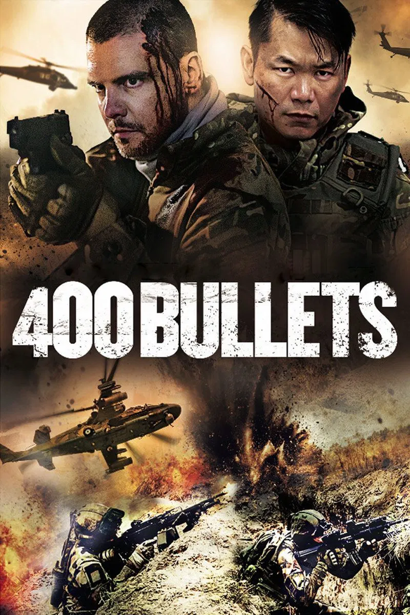 Poster chính thức của phim Phim Hành Động, Phim Chiến Tranh "400 Bullets" (400 Bullets - 2021), với sự tham gia của diễn viên Jean-Paul Ly và Andrew-Lee Potts.