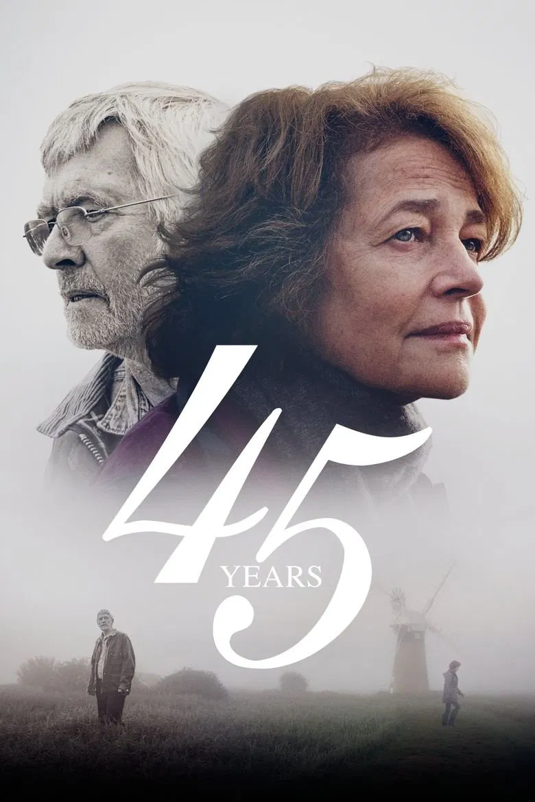 Poster chính thức của phim Phim Tâm Lý, Phim Tình Cảm "45 Năm Ngày Cưới" (45 Years - 2015), với sự tham gia của diễn viên Charlotte Rampling và Tom Courtenay.