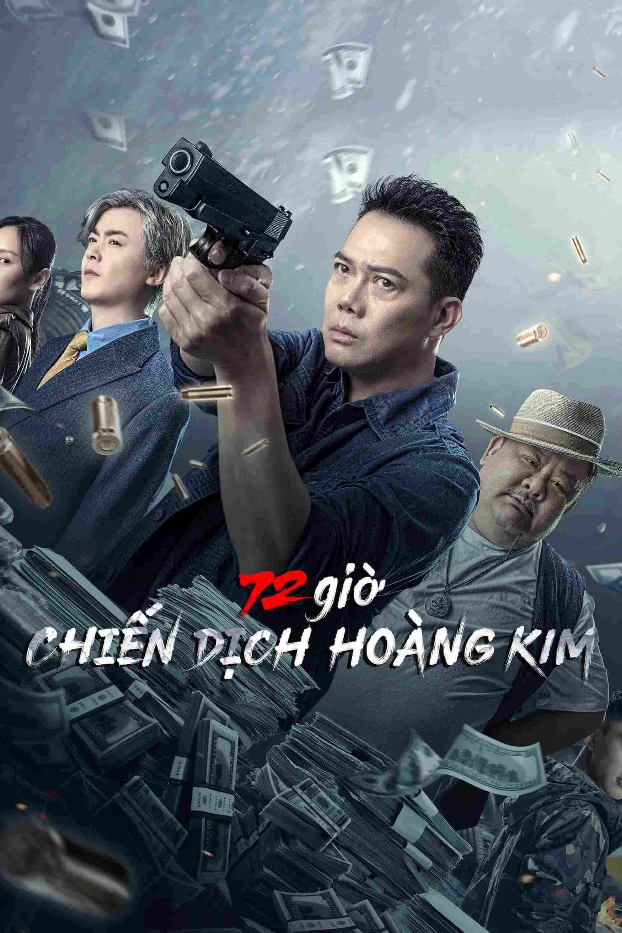 Poster chính thức của phim Phim Bí Ẩn, Phim Hành Động "72 giờ: Chiến Dịch Hoàng Kim" (72 Hours - Operation Gold - 2023), với sự tham gia của diễn viên Tạ Thiên Hoa và Hà Bội Du.