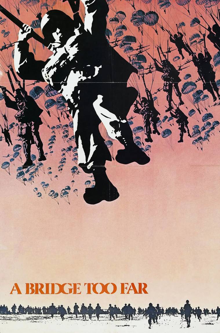 Poster chính thức của phim Phim Tâm Lý, Phim Lịch Sử "A Bridge Too Far" (A Bridge Too Far - 1977), với sự tham gia của diễn viên Dirk Bogarde và James Caan.
