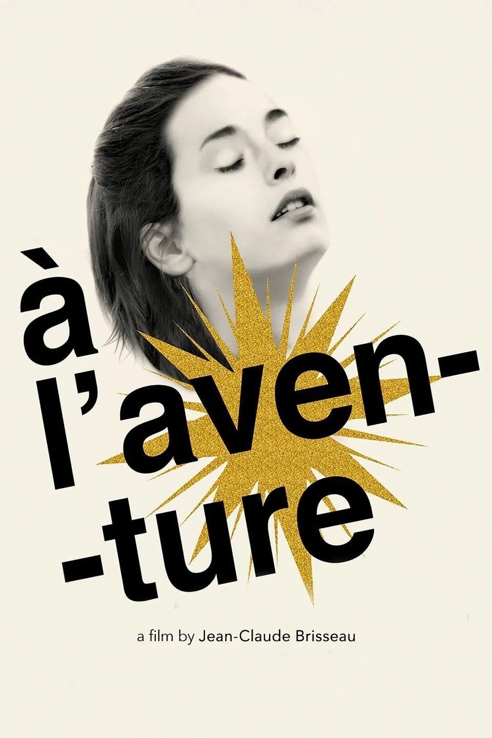 Poster chính thức của phim Phim Tâm Lý "À l'aventure" (À l'aventure - 2009), với sự tham gia của diễn viên Carole Brana và Lise Bellynck.