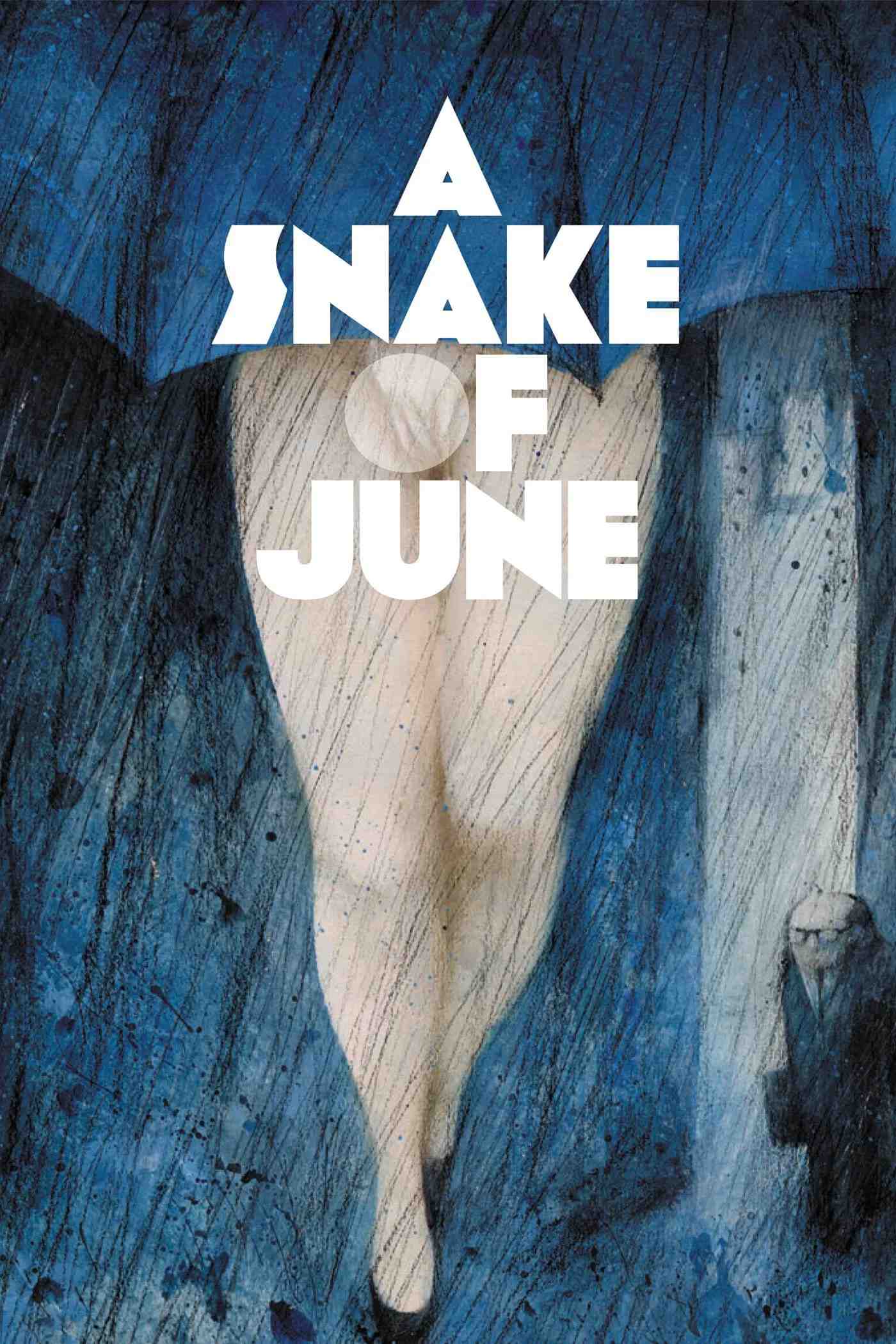 Poster chính thức của phim Phim Tình Cảm, Phim Tâm Lý "A Snake of June" (A Snake of June - 2003), với sự tham gia của diễn viên Asuka Kurosawa và Shinya Tsukamoto.
