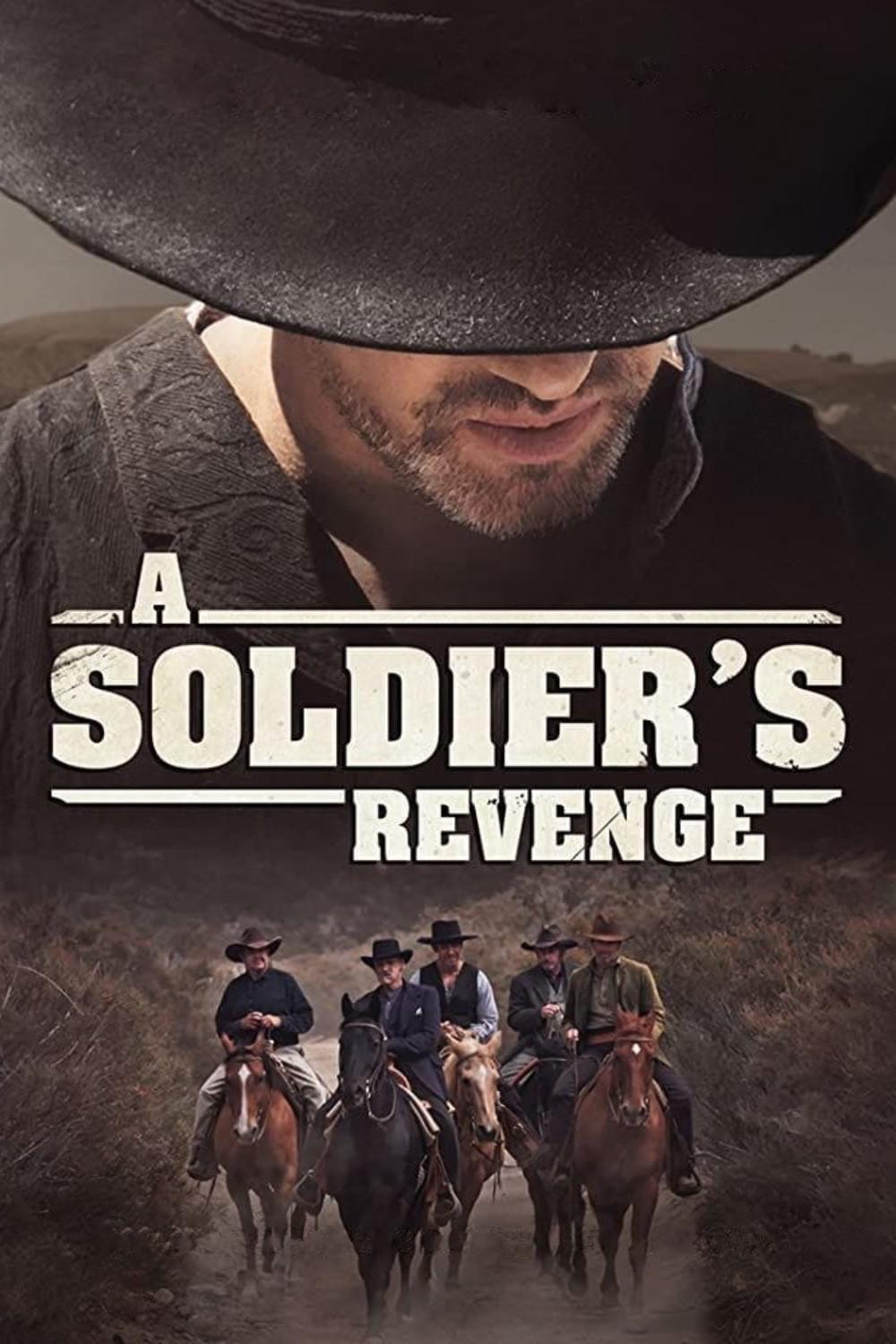 Poster chính thức của phim Phim Miền Tây "A Soldier's Revenge" (A Soldier's Revenge - 2021), với sự tham gia của diễn viên Neal Bledsoe và Rob Mayes.