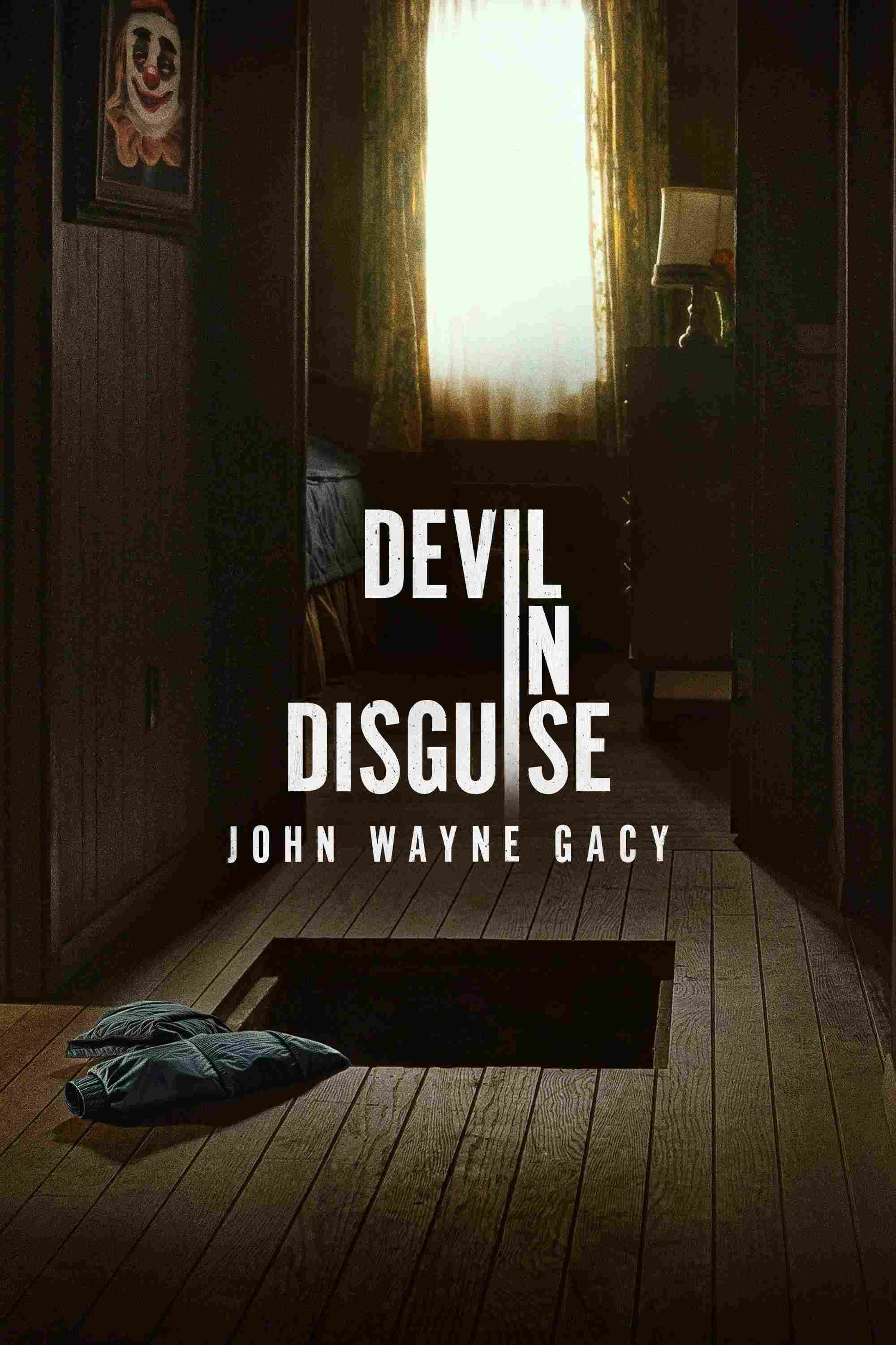 Poster chính thức của phim Phim Hình Sự, Phim Tâm Lý "Ác Quỷ Đội Lốt: John Wayne Gacy" (Devil in Disguise: John Wayne Gacy - 2025), với sự tham gia của diễn viên Michael Chernus và Gabriel Luna.