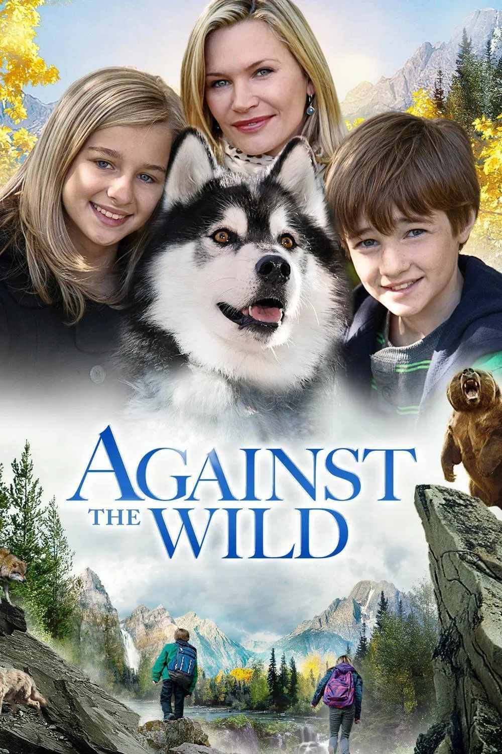 Poster chính thức của phim Phim Phiêu Lưu, Phim Gia Đình "Against the Wild" (Against the Wild - 2013), với sự tham gia của diễn viên Natasha Henstridge và CJ Adams.