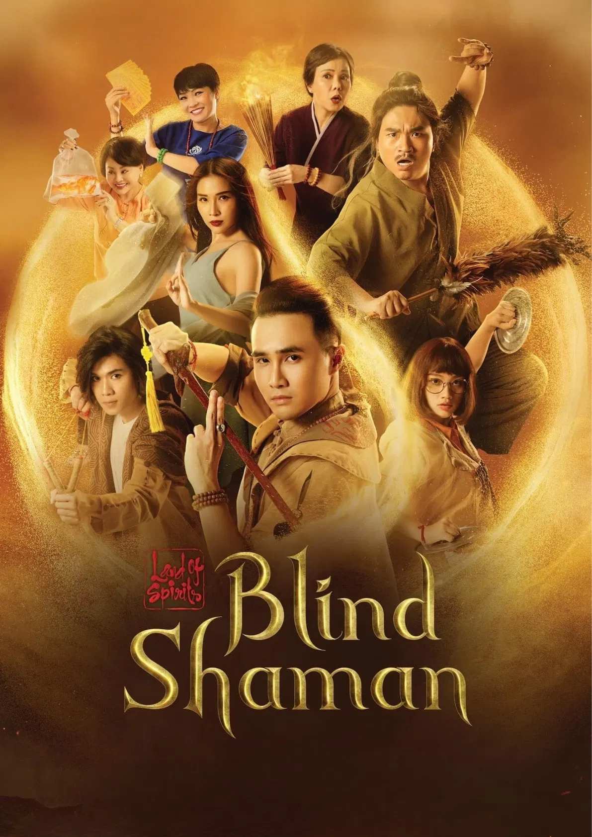 Poster chính thức của phim Phim Hài, Phim Giả Tượng "Ai chết giơ tay: Pháp Sư Mù" (Land of Spirits: The Blind Shaman - 2019), với sự tham gia của diễn viên Quang Trung và Hạnh Thảo.