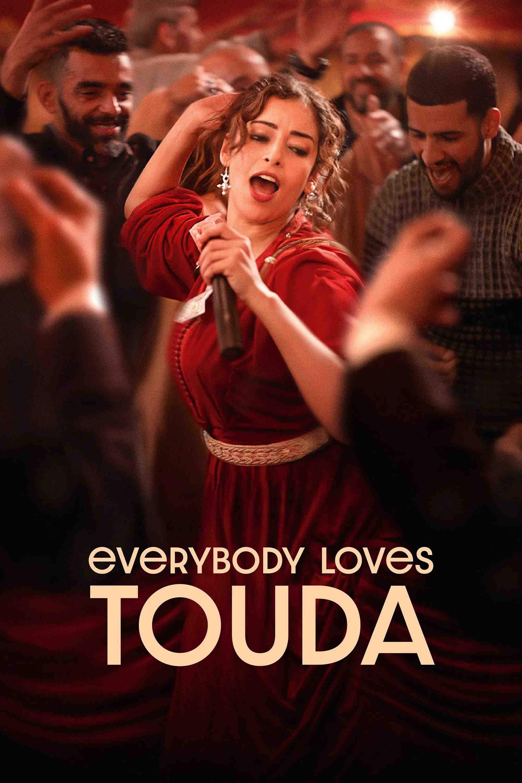 Poster chính thức của phim Phim Tâm Lý, Phim Ca Nhạc "Ai Cũng Yêu Mến Touda" (Everybody Loves Touda - 2024), với sự tham gia của diễn viên Nisrin Erradi.