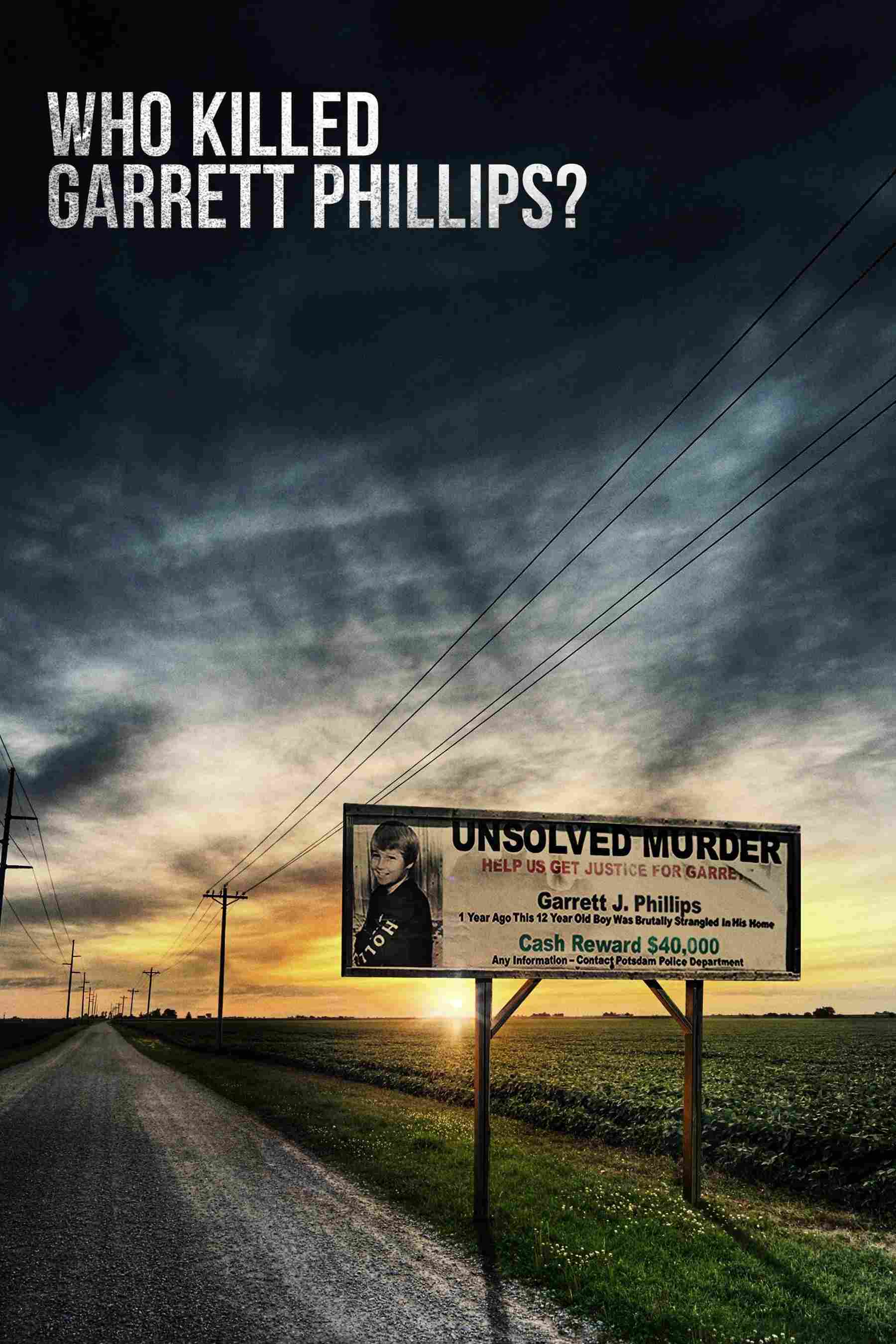 Poster chính thức của phim Phim Tài Liệu, Phim Hình Sự "Ai Đã Sát Hại Garrett Phillips?" (Who Killed Garrett Phillips? - 2019).