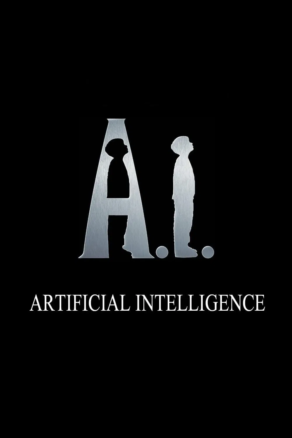 Poster chính thức của phim Phim Tâm Lý, Phim Viễn Tưởng "AI – Trí Tuệ Nhân Tạo" (A.I. Artificial Intelligence - 2001), với sự tham gia của diễn viên Haley Joel Osment và Jude Law.