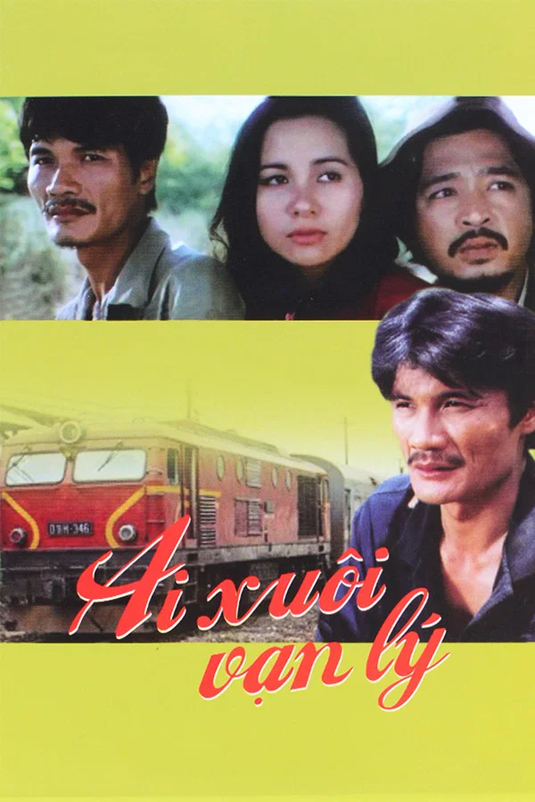 Poster chính thức của phim Phim Tâm Lý, Phim Chiến Tranh "Ai xuôi vạn lý" (The Long Journey - 1996), với sự tham gia của diễn viên Mộc Miên và Công Ninh.