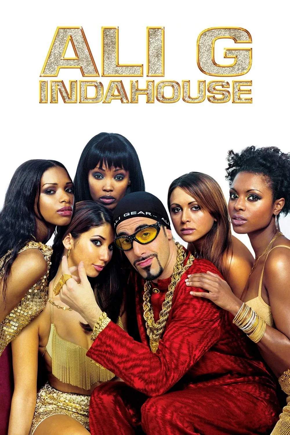 Poster chính thức của phim Phim Hài "Ali G Indahouse" (Ali G Indahouse - 2002), với sự tham gia của diễn viên Sacha Baron Cohen và Michael Gambon.