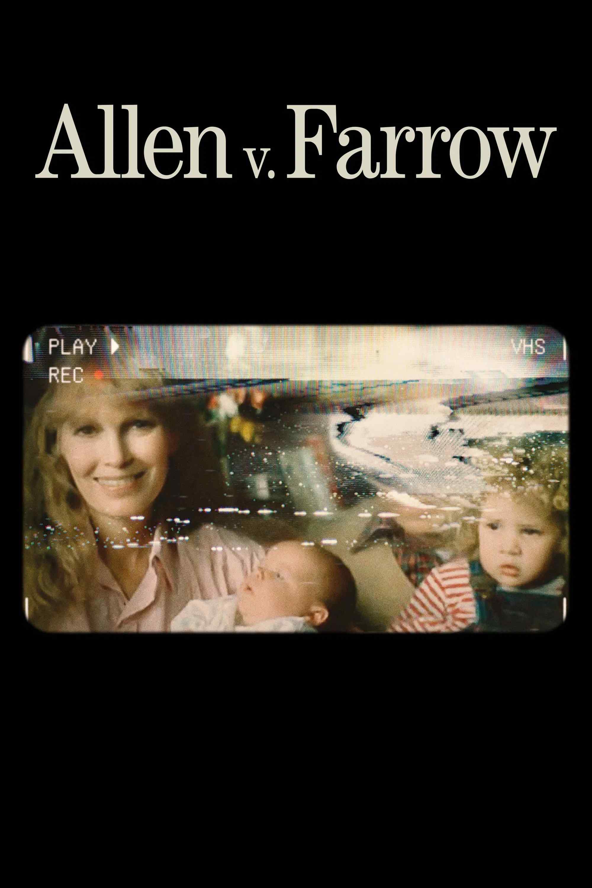 Poster chính thức của phim Phim Tài Liệu "Allen Và Farrow" (Allen v. Farrow - 2021), với sự tham gia của diễn viên Dylan Farrow và Mia Farrow.