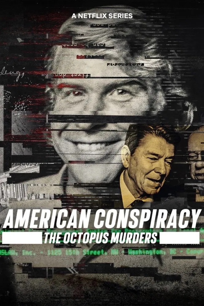 Poster chính thức của phim Phim Tài Liệu, Phim Hình Sự "Âm mưu Mỹ: Án mạng Bạch tuộc" (American Conspiracy: The Octopus Murders - 2024), với sự tham gia của diễn viên Zachary Treitz và Keith Roenke.