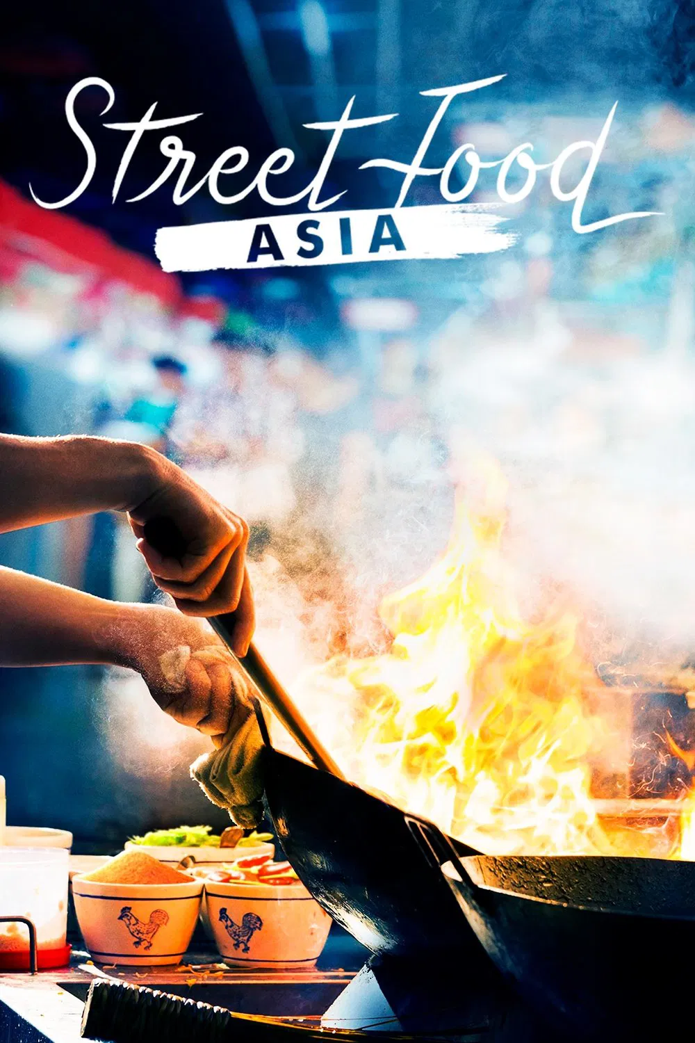 Poster chính thức của phim Phim Tài Liệu "Ẩm Thực Đường Phố: Châu Á" (Street Food: Asia - 2019).