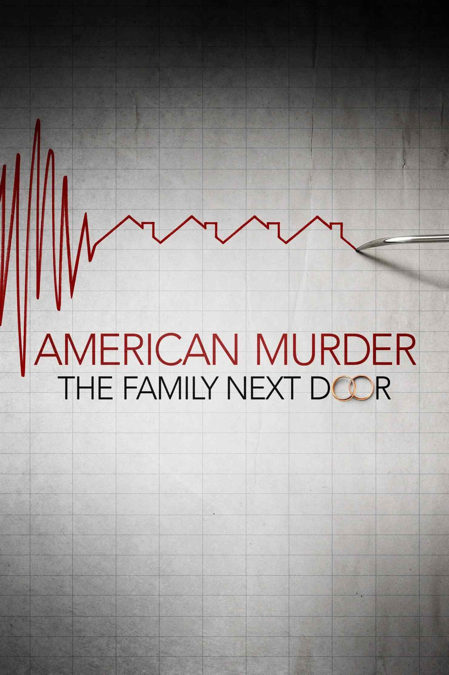 Poster chính thức của phim Phim Tài Liệu "Án Mạng Nước Mỹ: Gia Đình Hàng Xóm" (American Murder: The Family Next Door - 2020), với sự tham gia của diễn viên Tom Mustin và Chris Watts.