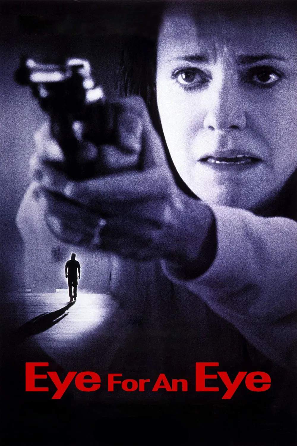 Poster chính thức của phim Phim Giật Gân, Phim Tâm Lý "Ăn Miếng Trả Miếng" (Eye for an Eye - 1996), với sự tham gia của diễn viên Sally Field và Kiefer Sutherland.
