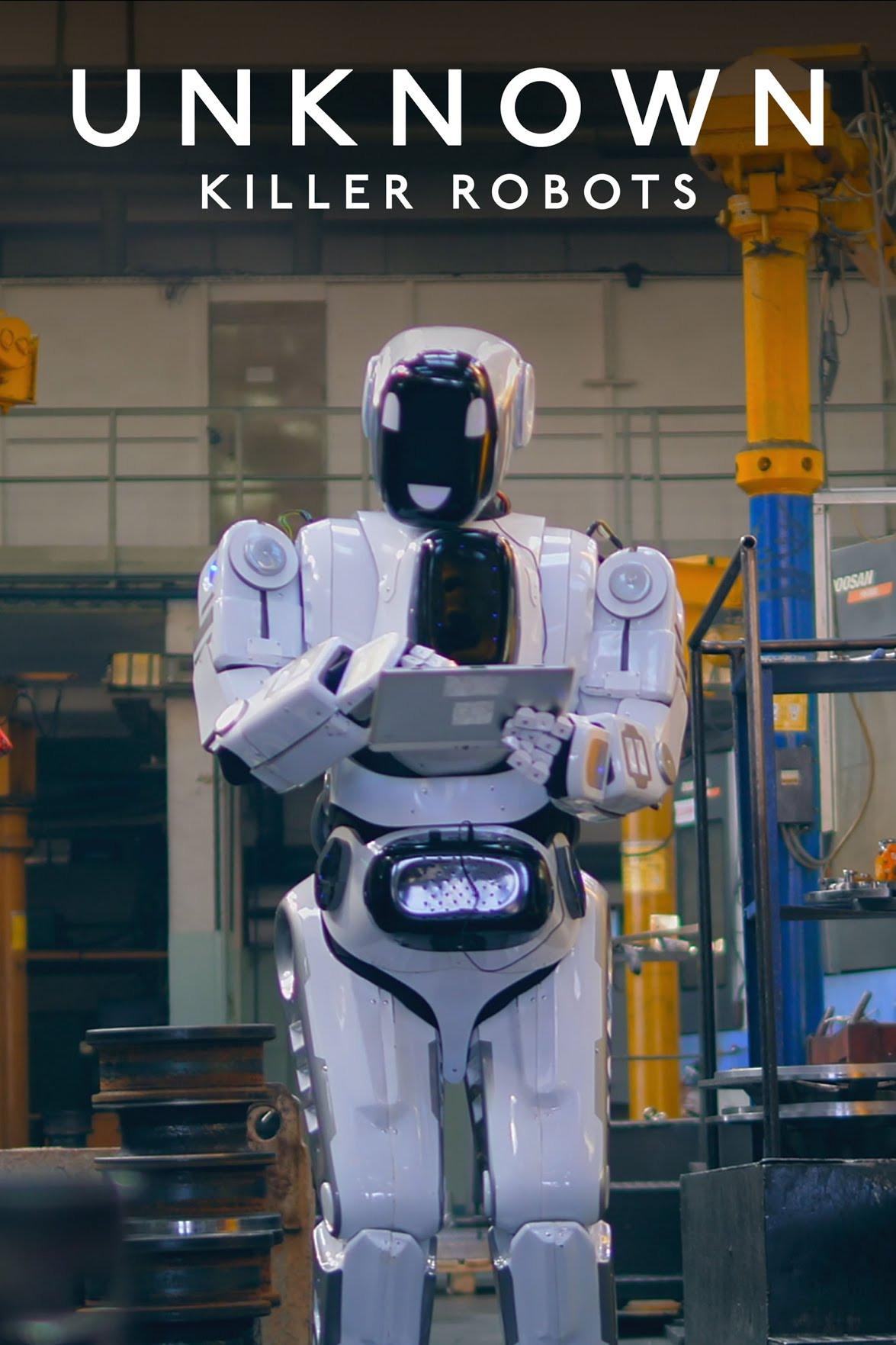 Poster chính thức của phim Phim Tài Liệu "Ẩn Số Trái đất: Robot Sát Nhân" (Unknown: Killer Robots - 2023).