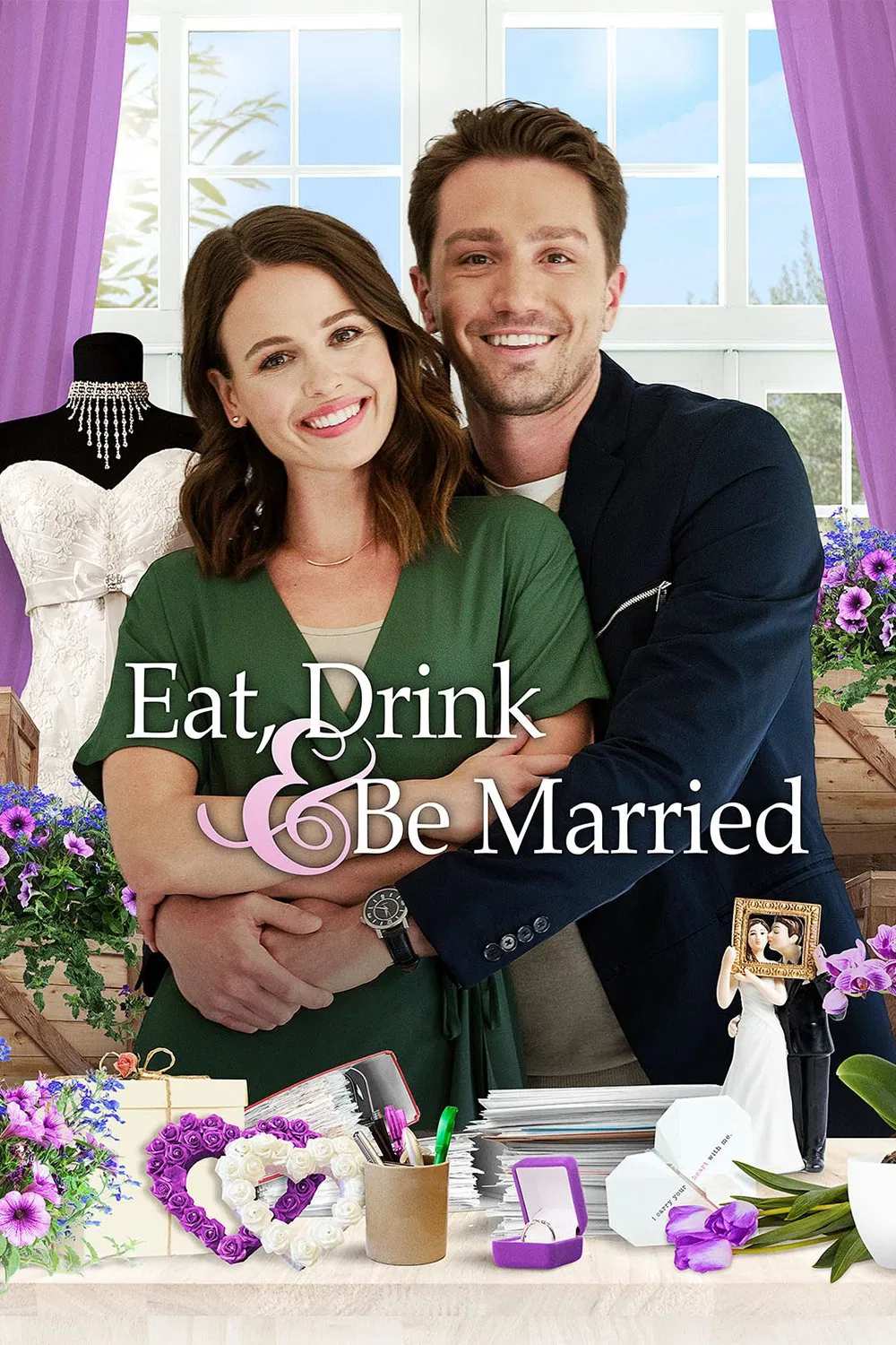 Poster chính thức của phim Phim Tình Cảm, Phim Truyền Hình "Ăn Uống và Kết Hôn" (Eat, Drink and Be Married - 2019), với sự tham gia của diễn viên Jocelyn Hudon và Jake Foy.
