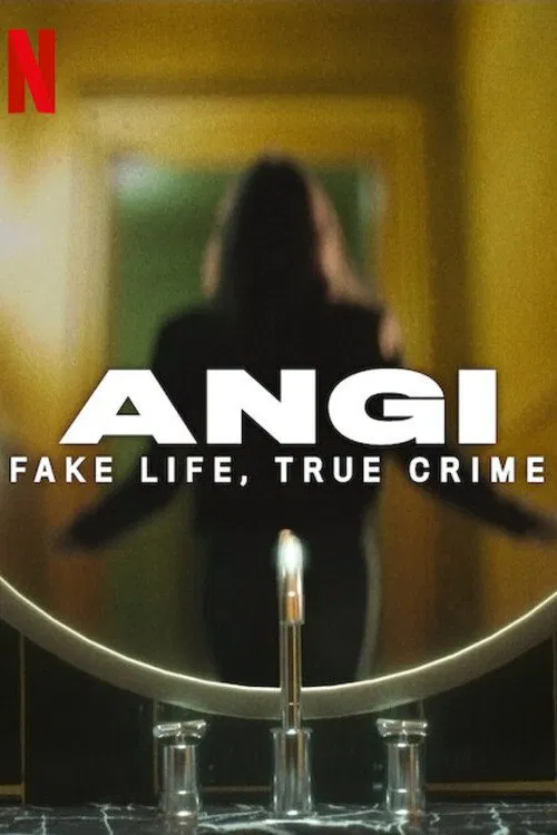 Poster chính thức của phim Phim Tài Liệu "Angi: Cuộc sống giả, tội ác thật" (Angi: Fake Life, True Crime - 2025).