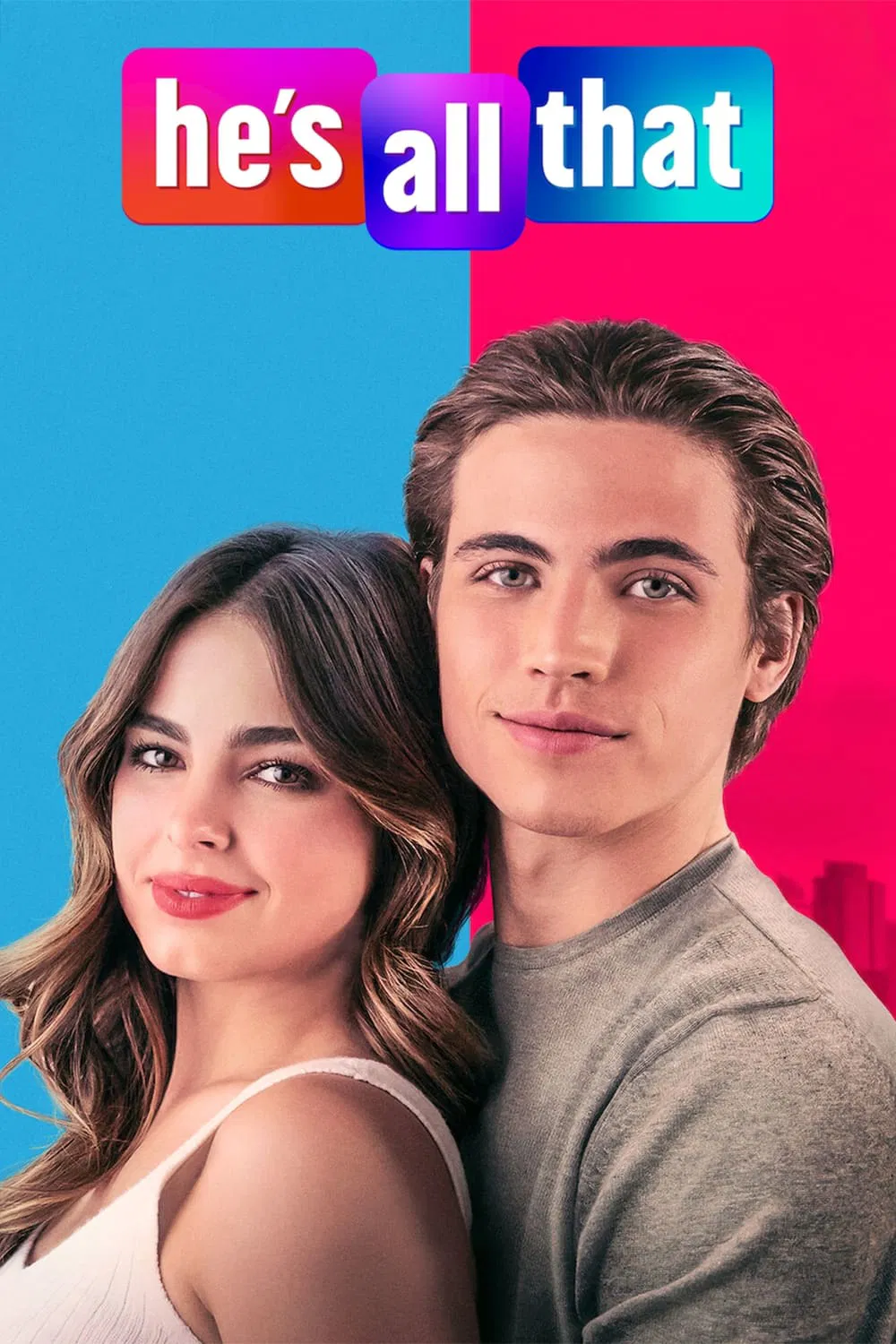 Poster chính thức của phim Phim Hài, Phim Tình Cảm "Anh Ấy Là Tất Cả" (He's All That - 2021), với sự tham gia của diễn viên Addison Rae và Tanner Buchanan.