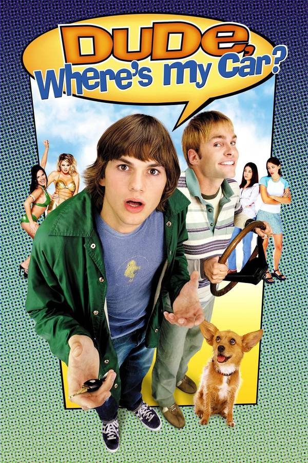 Poster chính thức của phim Phim Hài, Phim Tình Cảm "Anh Bạn, Xe Tôi Đâu?" (Dude, Where's My Car? - 2000), với sự tham gia của diễn viên Ashton Kutcher và Seann William Scott.