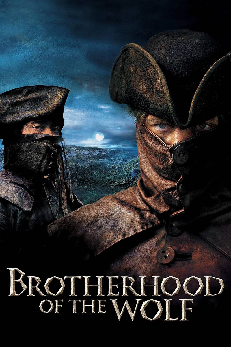 Poster chính thức của phim Phim Phiêu Lưu, Phim Kinh Dị "Anh Em Nhà Sói" (Brotherhood of the Wolf - 2001), với sự tham gia của diễn viên Samuel Le Bihan và Vincent Cassel.