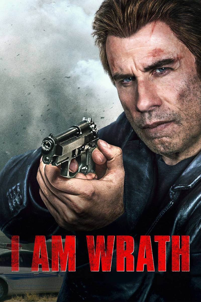 Poster chính thức của phim Phim Hành Động, Phim Hình Sự "Ánh Sáng Công Lý" (I Am Wrath - 2016), với sự tham gia của diễn viên John Travolta và Christopher Meloni.