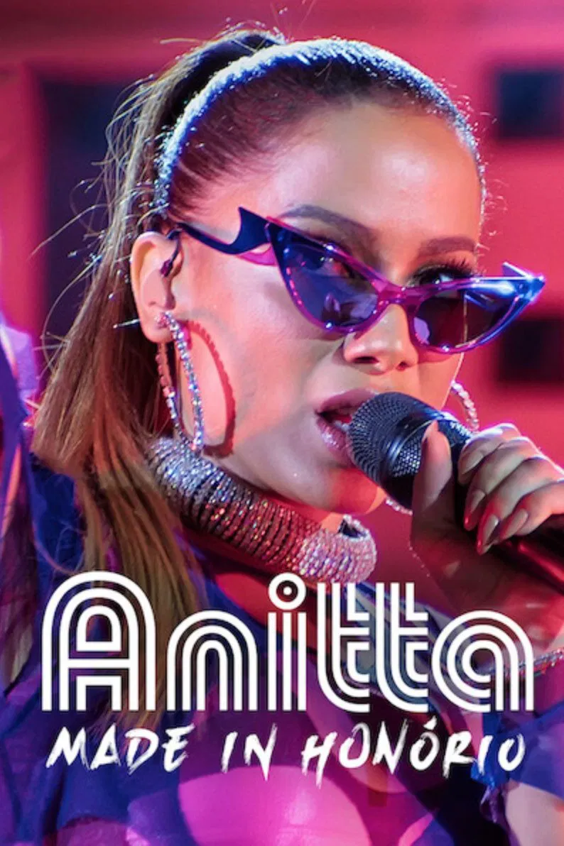 Poster chính thức của phim Phim Tài Liệu "Anitta: Đến từ Honório" (Anitta: Made in Honório - 2020), với sự tham gia của diễn viên Anitta.