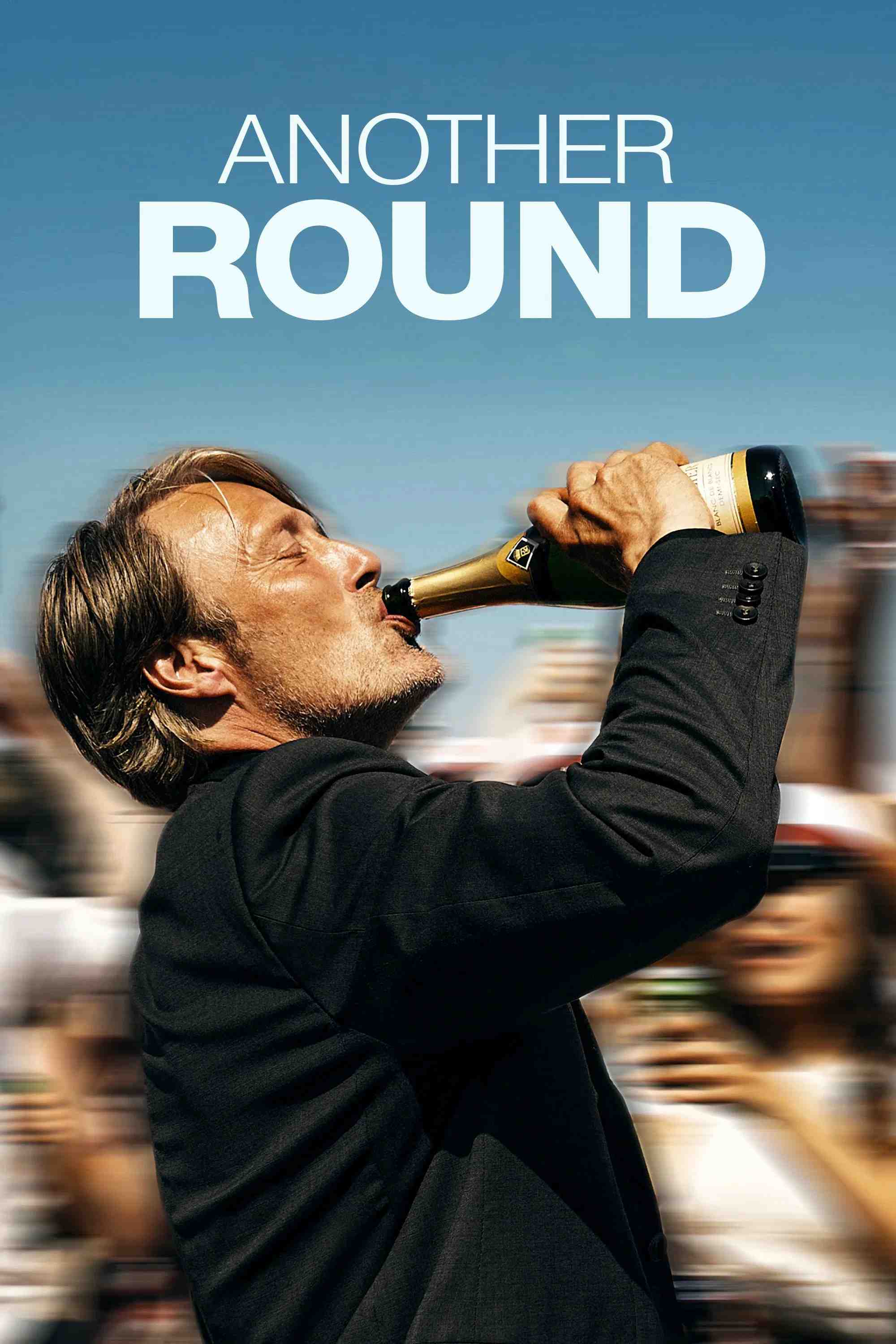 Poster chính thức của phim Phim Hài, Phim Tâm Lý "Another Round" (Another Round - 2020), với sự tham gia của diễn viên Mads Mikkelsen và Thomas Bo Larsen.