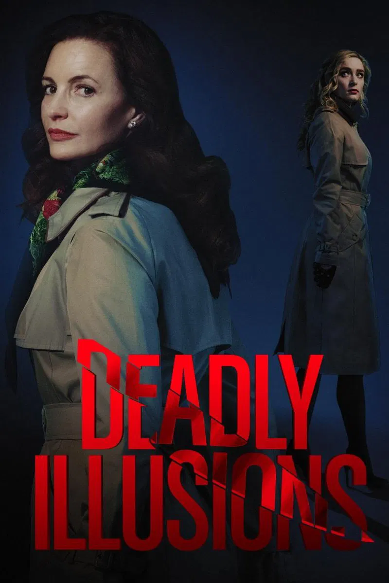 Poster chính thức của phim Phim Giật Gân, Phim Tâm Lý "Ảo Ảnh Chết Chóc" (Deadly Illusions - 2021), với sự tham gia của diễn viên Kristin Davis và Dermot Mulroney.