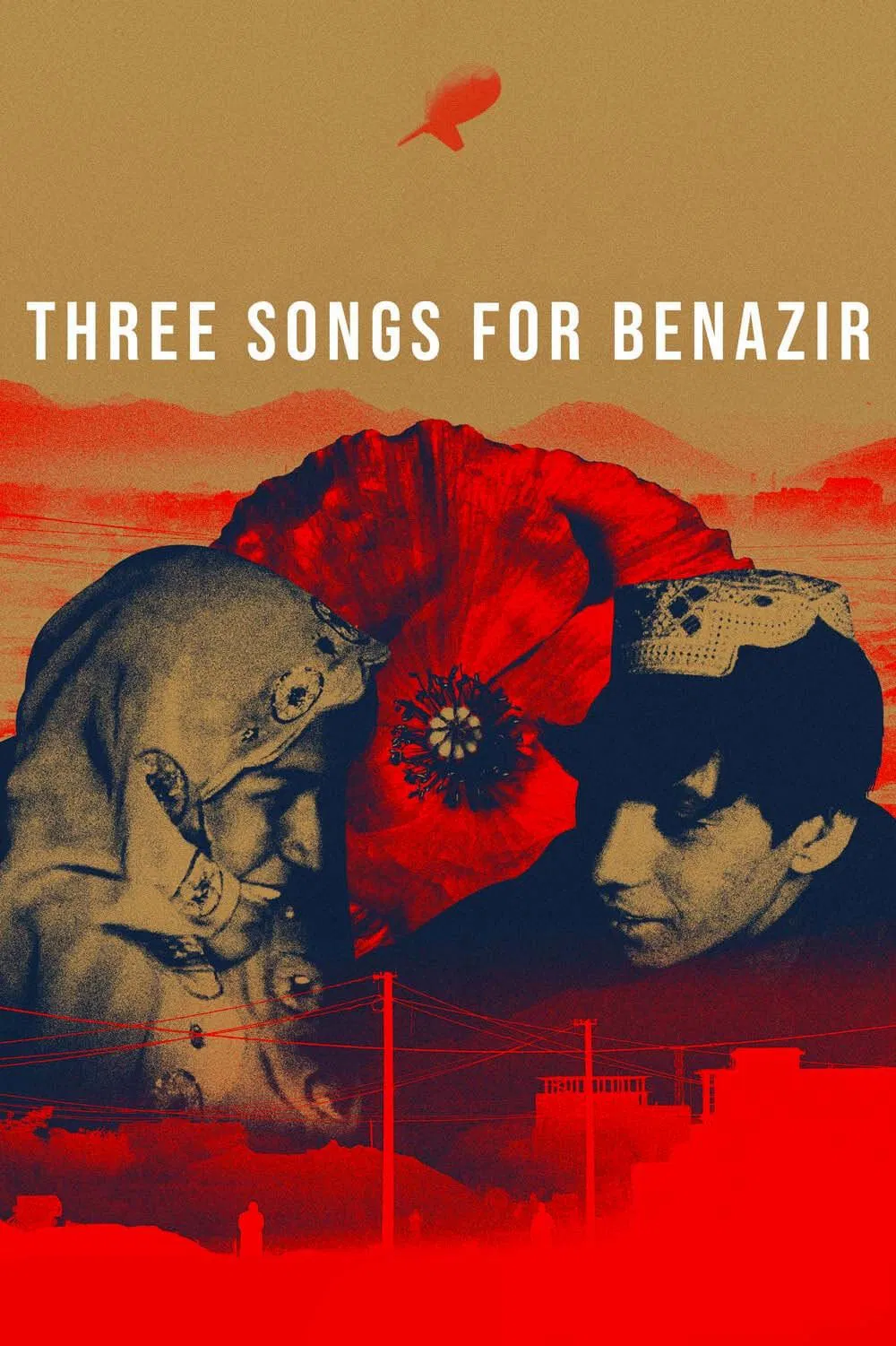 Poster chính thức của phim Phim Tài Liệu "Ba bài hát cho Benazir" (Three Songs for Benazir - 2021).