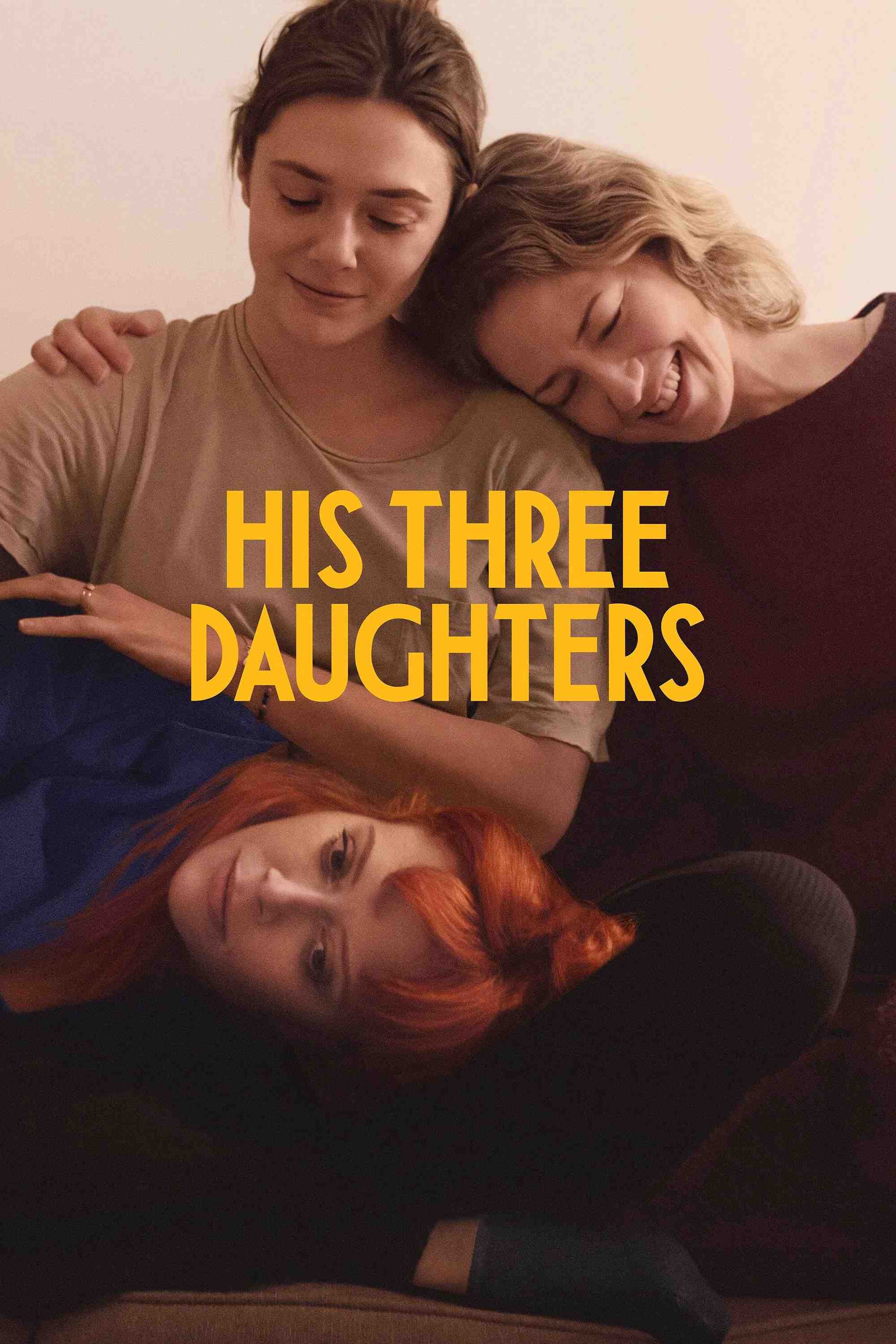 Poster chính thức của phim Phim Tâm Lý, Phim Hài "Ba Con Gái Của Cha" (His Three Daughters - 2024), với sự tham gia của diễn viên Carrie Coon và Natasha Lyonne.