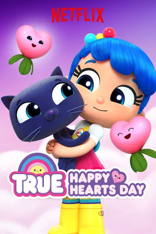 Poster chính thức của phim Phim Phiêu Lưu, Phim Hoạt Hình "Ba Điều Ước Của True" (True: Happy Hearts Day - 2019), với sự tham gia của diễn viên Michela Luci và Jamie Watson.