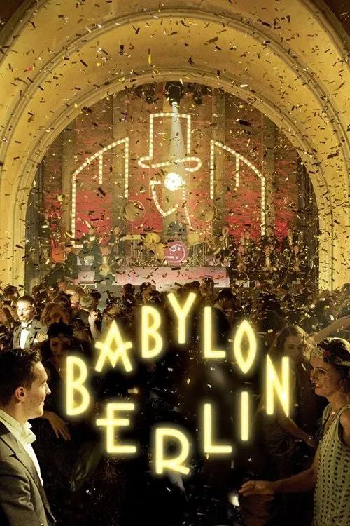 Poster chính thức của phim Phim Tâm Lý, Phim Hình Sự "Babylon Berlin (Phần 1)" (Babylon Berlin - 2017), với sự tham gia của diễn viên Volker Bruch và Liv Lisa Fries.