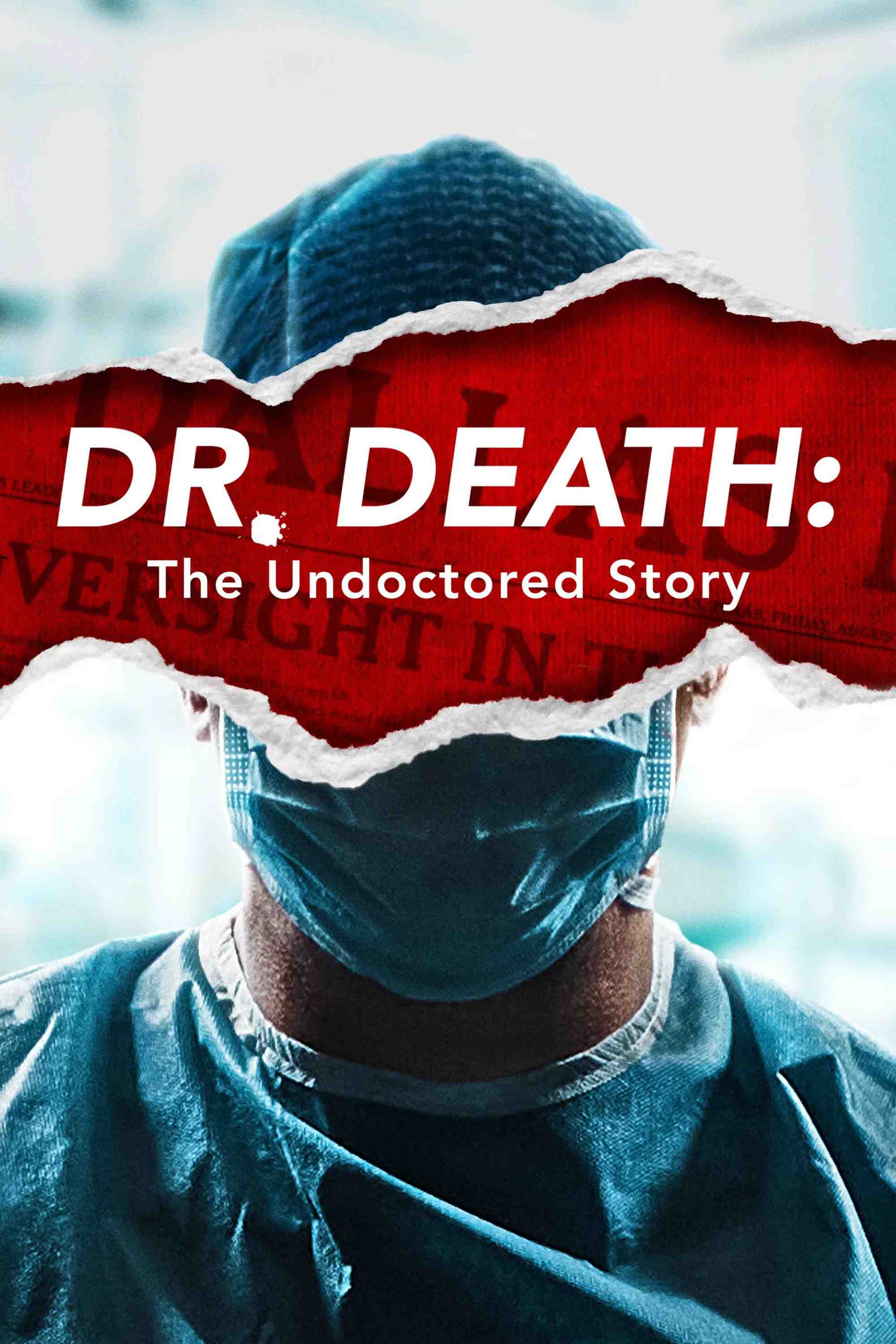 Poster chính thức của phim Phim Tài Liệu, Phim Hình Sự "Bác Sĩ Tử Thần" (Dr. Death: The Undoctored Story - 2021), với sự tham gia của diễn viên Natalie Polisson.