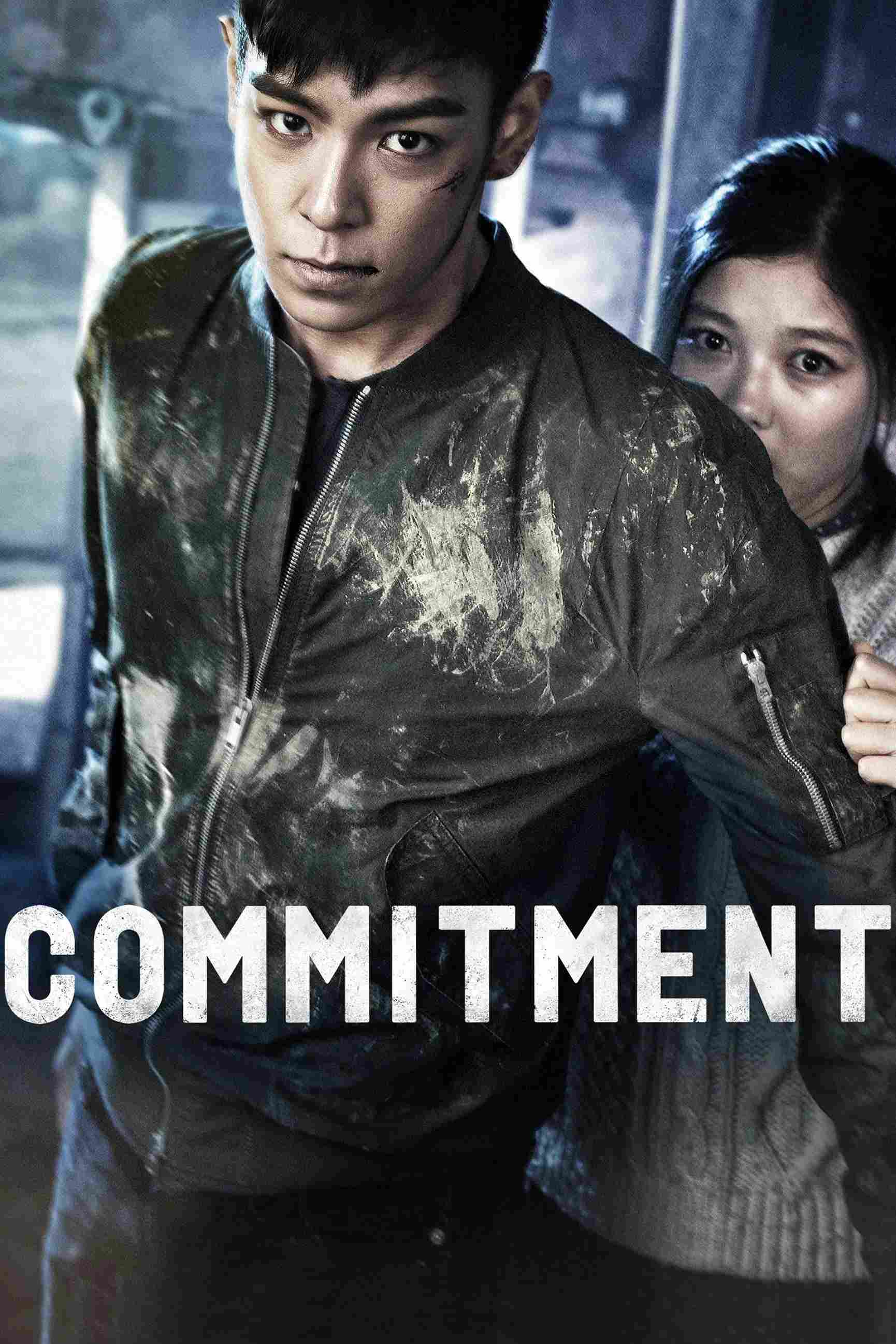Poster chính thức của phim Phim Hành Động, Phim Giật Gân "Bản Cam Kết" (Commitment - 2013), với sự tham gia của diễn viên Choi Seung-hyun và Han Yeri.