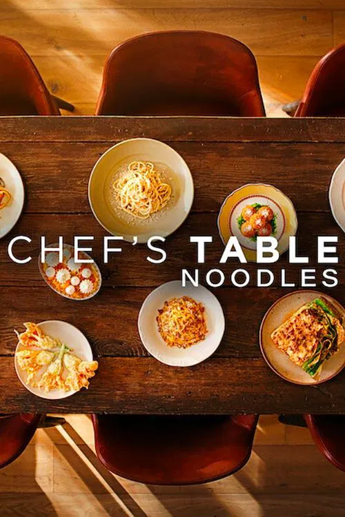 Poster chính thức của phim Phim Tài Liệu "Bàn Của Bếp Trưởng: Món Mì" (Chef's Table: Noodles - 2024).