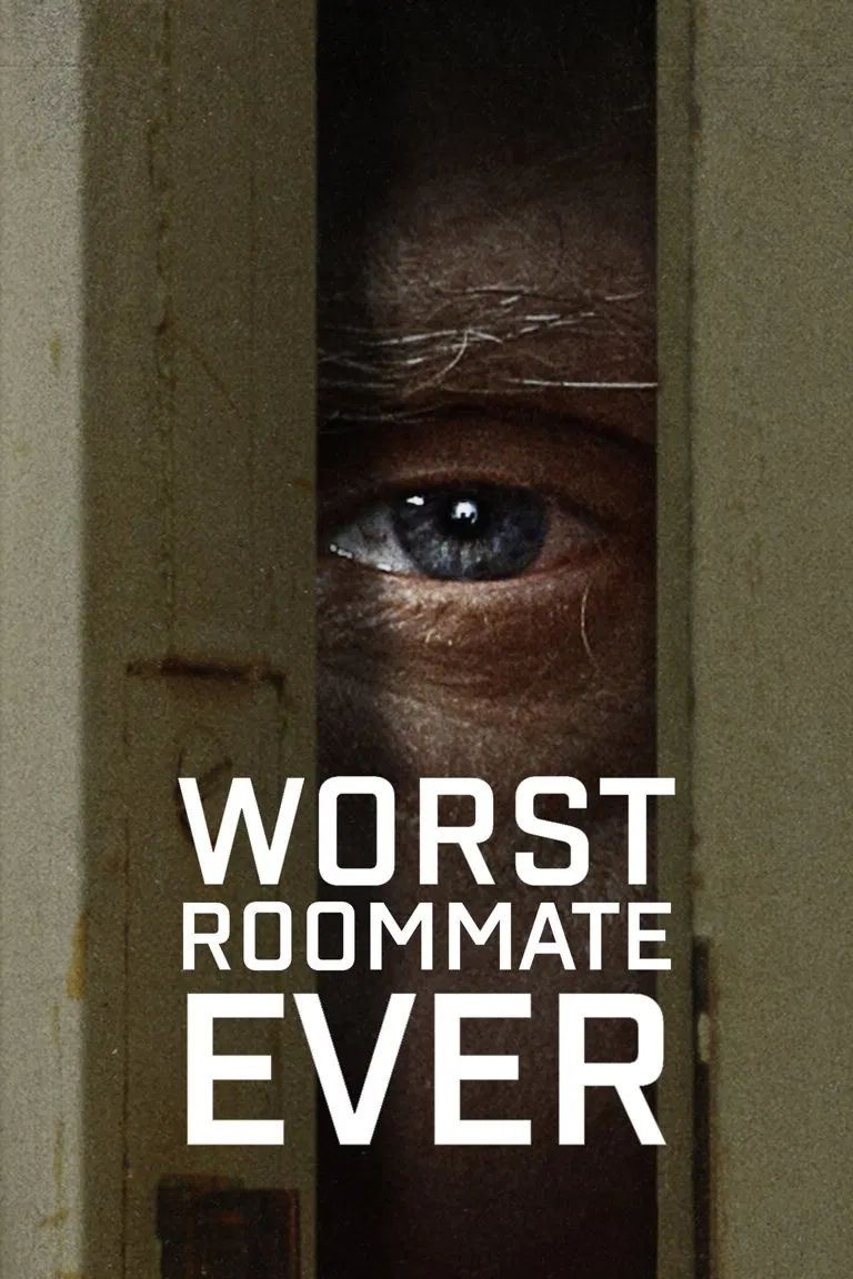 Poster chính thức của phim Phim Hình Sự, Phim Tài Liệu "Bạn Cùng Phòng Tệ Nhất" (Worst Roommate Ever - 2022).