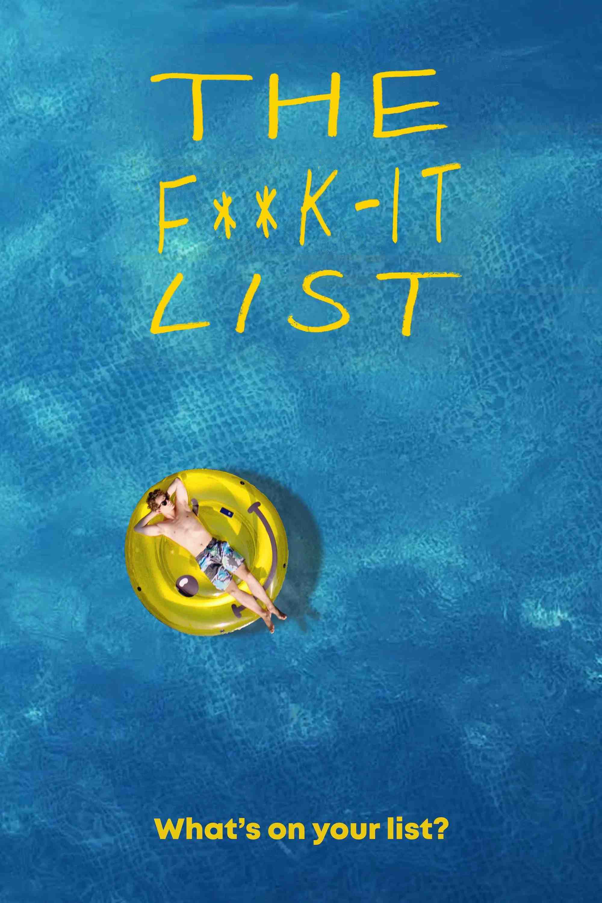 Poster chính thức của phim Phim Hài "Bản Danh Sách Bất Cần Đời" (The F**k-It List - 2020), với sự tham gia của diễn viên Eli Brown và Madison Iseman.