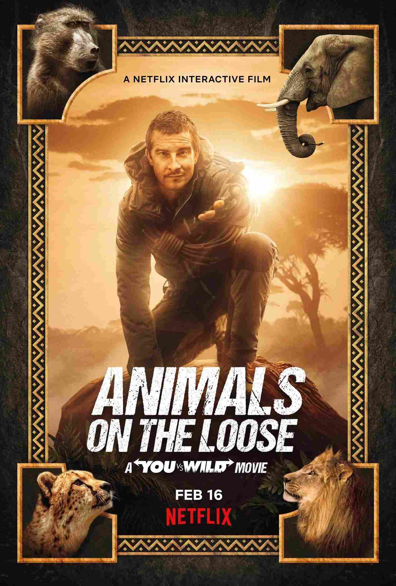 Poster chính thức của phim Phim Phiêu Lưu "Bạn đối đầu với thiên nhiên: Dã thú trốn thoát" (Animals on the Loose: A You vs. Wild Movie - 2021), với sự tham gia của diễn viên Bear Grylls.