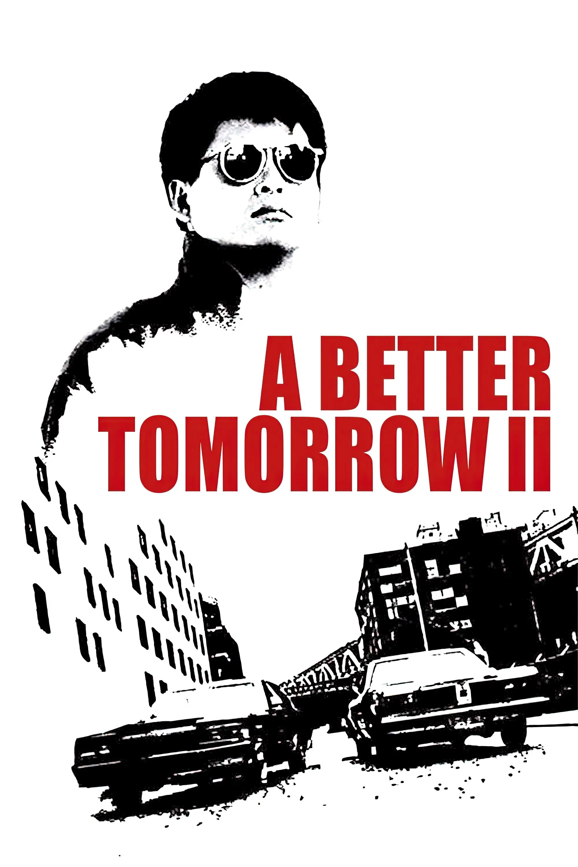 Poster chính thức của phim Phim Hành Động, Phim Hình Sự "Bản Sắc Anh Hùng 2" (A Better Tomorrow II - 1987), với sự tham gia của diễn viên Địch Long và Trương Quốc Vinh.