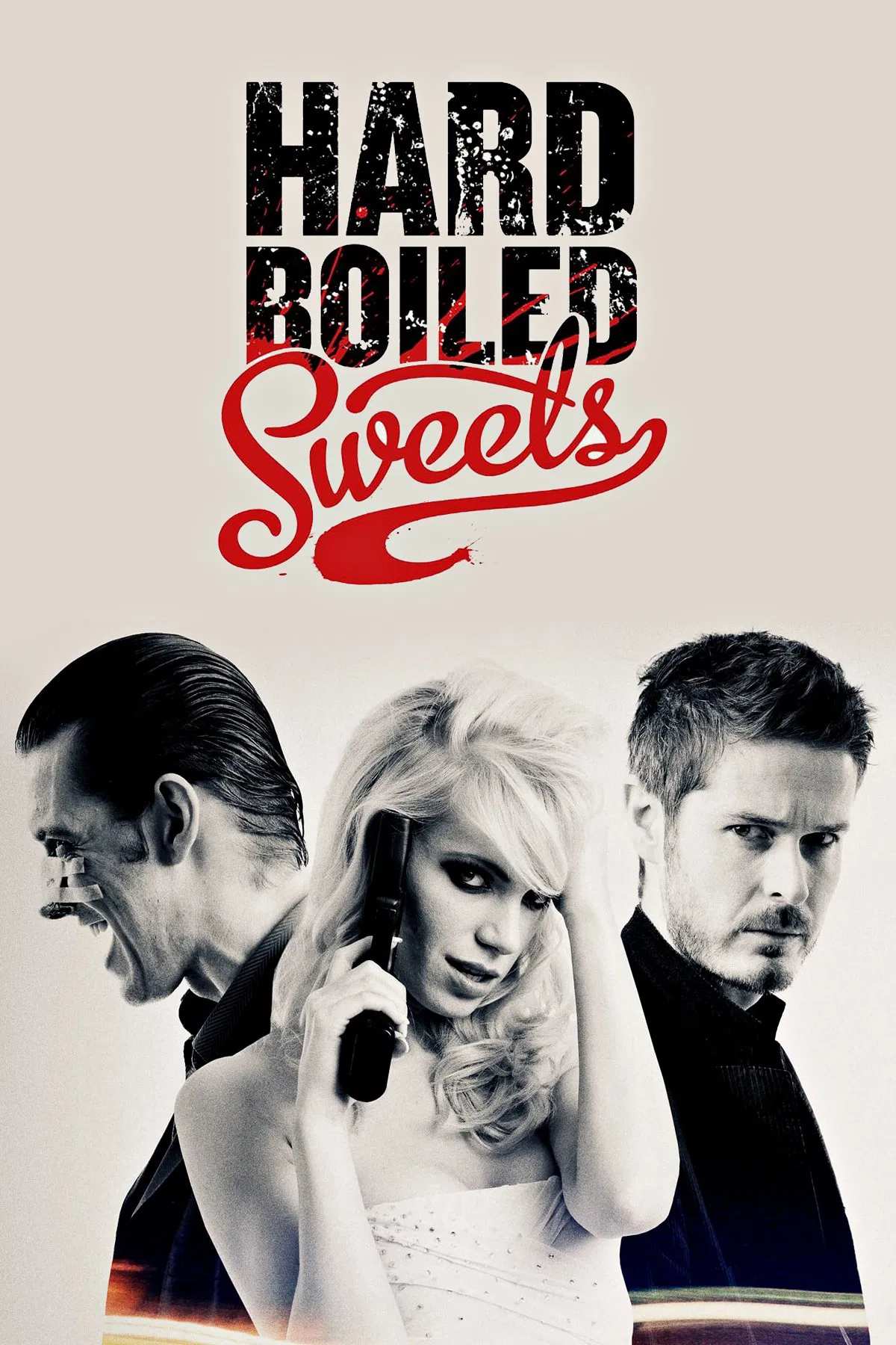 Poster chính thức của phim Phim Hình Sự "Băng Cướp Tiền Bẩn" (Hard Boiled Sweets - 2012), với sự tham gia của diễn viên Scot Williams và Adrian Bower.
