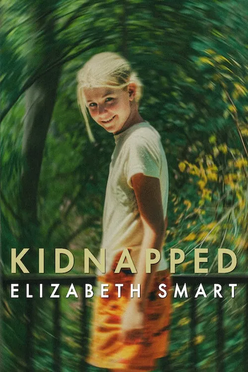 Poster chính thức của phim Phim Tài Liệu, Phim Hình Sự "Bắt cóc: Elizabeth Smart" (Kidnapped: Elizabeth Smart - 2026), với sự tham gia của diễn viên Elizabeth Smart và Steevan Glover.
