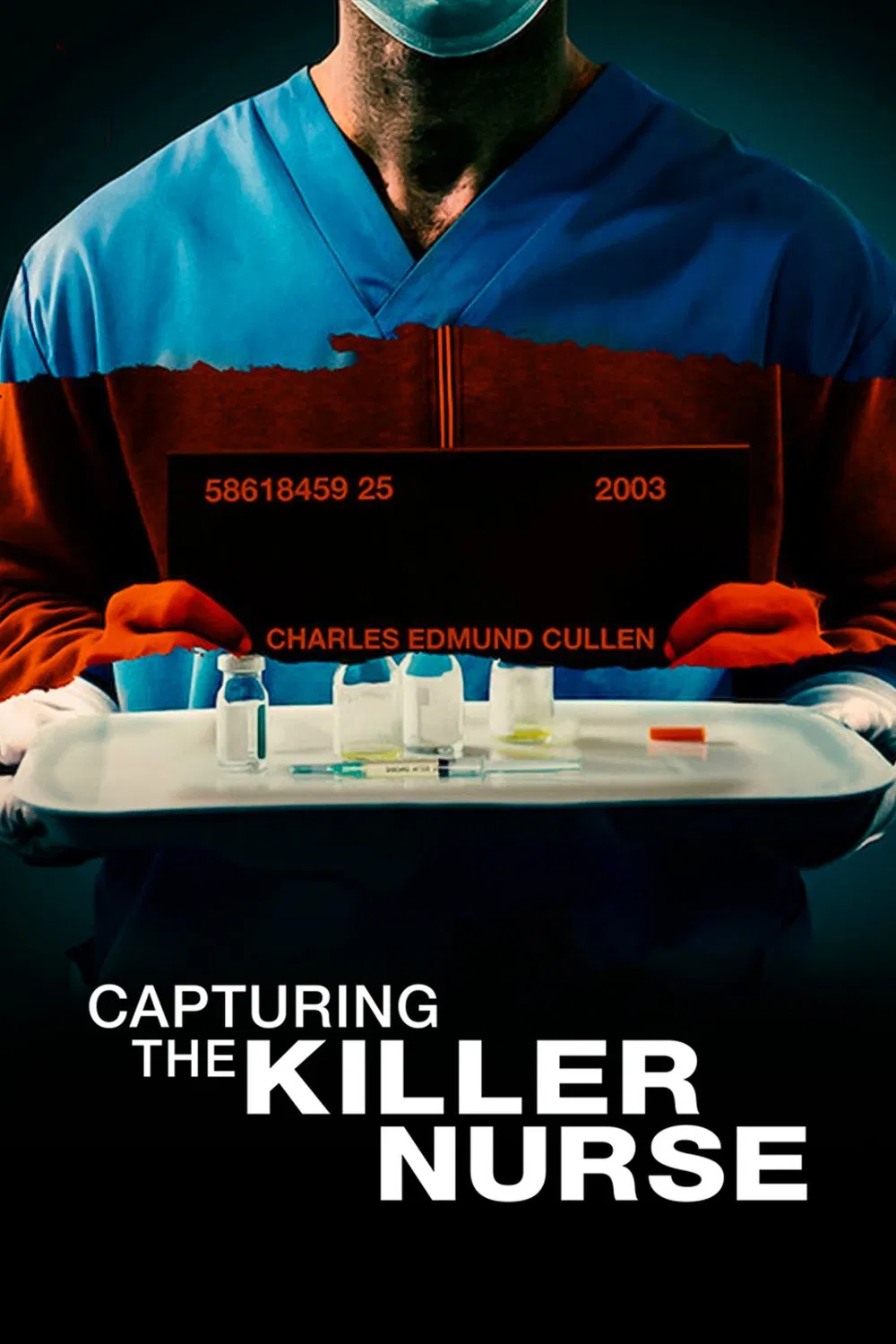 Poster chính thức của phim Phim Tài Liệu "Bắt Giữ Y Tá Sát Nhân" (Capturing the Killer Nurse - 2022).