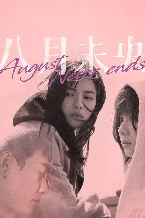 Poster chính thức của phim Phim Tình Cảm "Bát Nguyệt Vị Ương" (August Never Ends - 2021), với sự tham gia của diễn viên Zhong Chuxi và La Tấn.