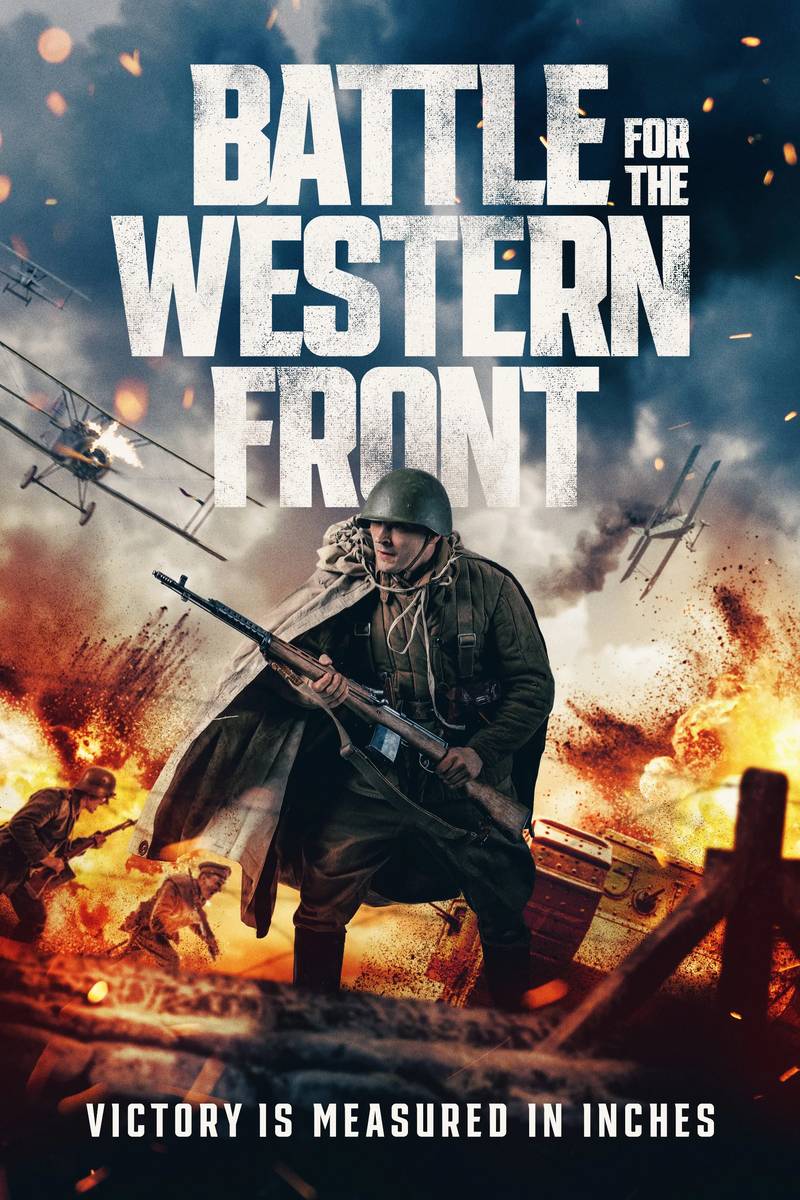 Poster chính thức của phim Phim Chiến Tranh "Battle for the Western Front" (Battle for the Western Front - 2022), với sự tham gia của diễn viên Michael Lake và Christopher Cordell.