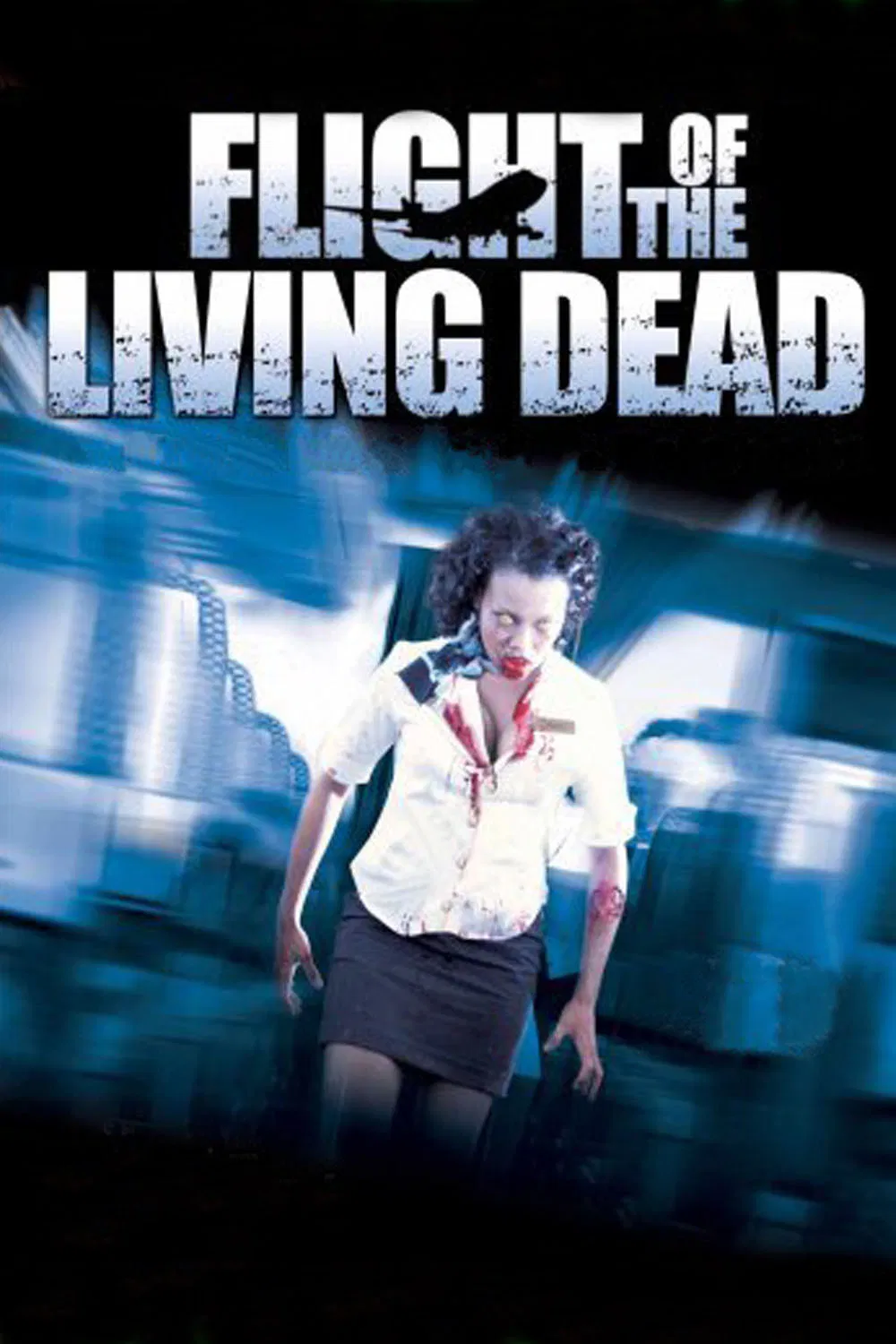 Poster chính thức của phim Phim Kinh Dị "Bay Cùng Bầy Xác Sống" (Flight of the Living Dead - 2007), với sự tham gia của diễn viên David Chisum và Kristen Kerr.